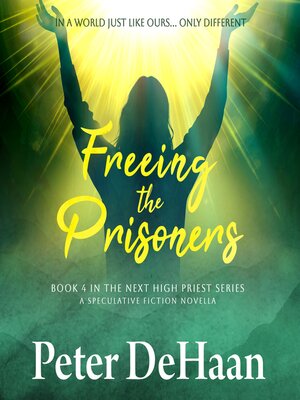 cover image of Freeing the Prisoners